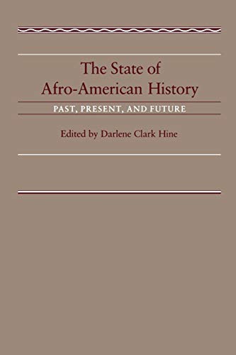 The State Of Afro-American History Past, Present, Future [Paperback]