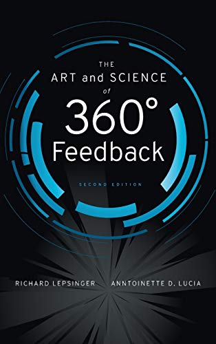 The Art and Science of 360 Degree Feedback [Hardcover]