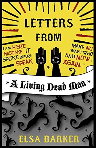 Letters From A Living Dead Man [Paperback]