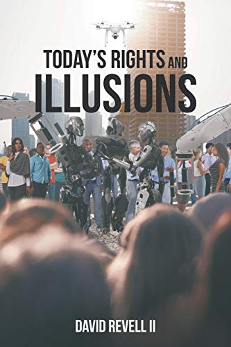 Today's Rights and Illusions [Paperback]