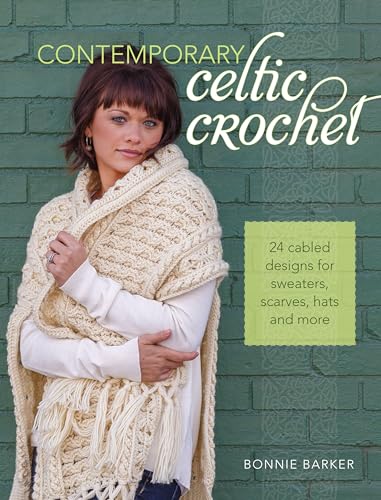 Contemporary Celtic Crochet 24 Cabled Designs for Sweaters, Scarves, Hats and M [Paperback]