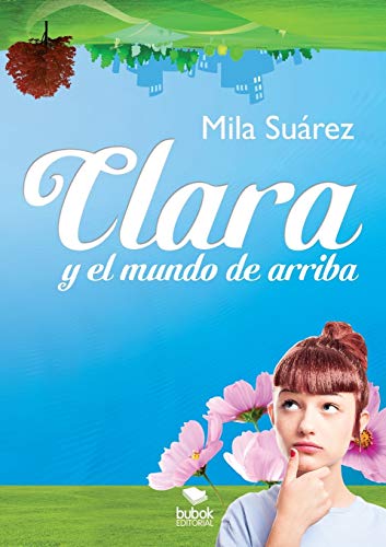 Clara Y El Mundo De Arriba
