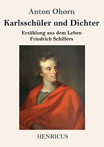 Karlsschuler Und Dichter