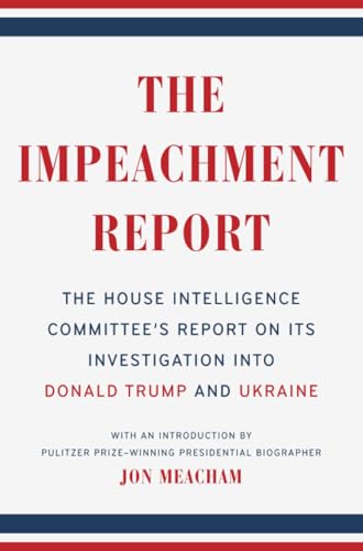 The Impeachment Report: The House Intelligence Committee's Report on Its Investi [Paperback]