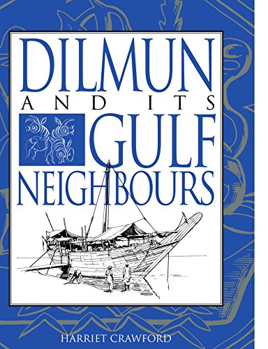 Dilmun and its Gulf Neighbours [Paperback]