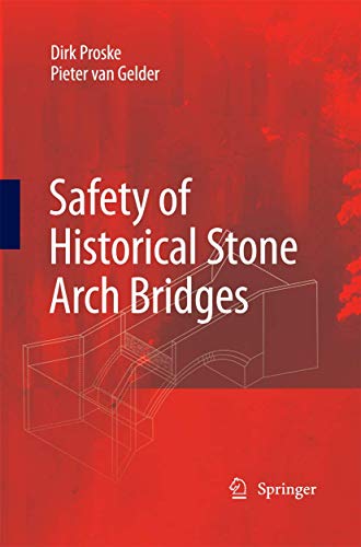 Safety of historical stone arch bridges [Paperback]