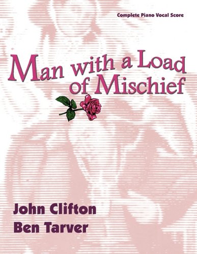 Man With A Load Of Mischief The Complete Piano / Vocal Score [Paperback]