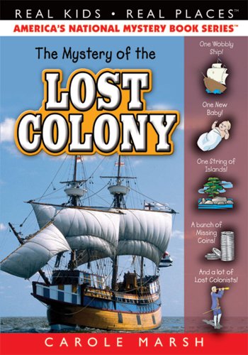 The Mystery Of The Lost Colony (real Kids Real Places) [Paperback]
