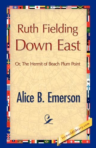 Ruth Fielding down East [Hardcover]
