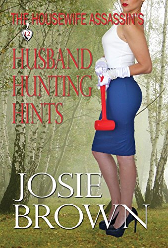 The Housewife Assassin's Husband Hunting Hints [Hardcover]