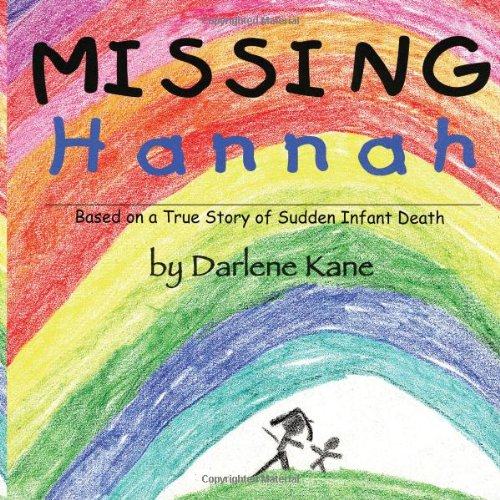 Missing Hannah Based On A True Story Of Sudden Infant Death [Paperback]
