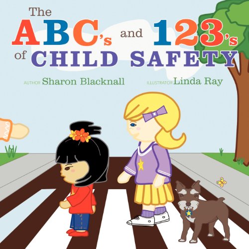 The Abc's And 123's Of Child Safety [Paperback]