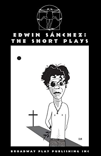 Edwin Sanchez The Short Plays [Paperback]