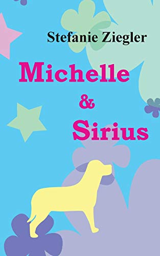 Michelle und Sirius [Paperback]