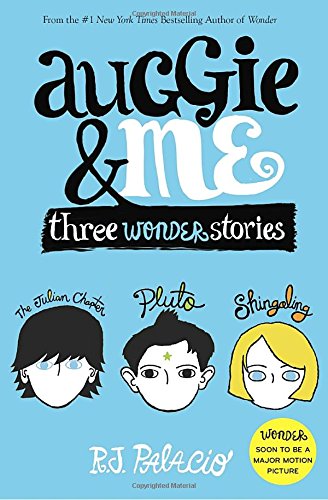Auggie & Me: Three Wonder Stories [Hardcover]