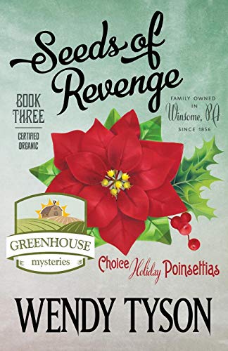 Seeds Of Revenge (a Greenhouse Mystery) (volume 3) [Paperback]