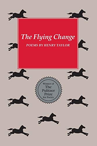 The Flying Change Poems [Paperback]