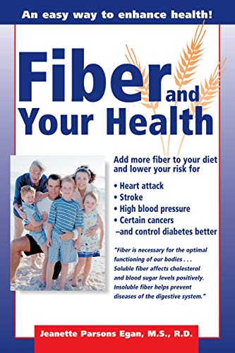 Fiber And Your Health [Paperback]