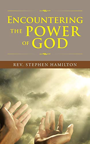 Encountering The Power Of God` [Paperback]