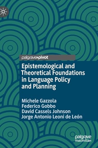 Epistemological and Theoretical Foundations in Language Policy and Planning [Hardcover]