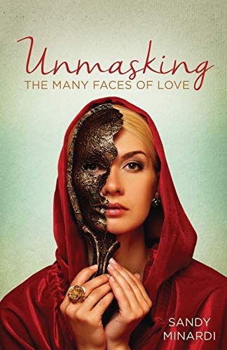 Unmasking the Many Faces of Love [Paperback]
