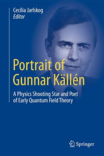 Portrait of Gunnar Klln A Physics Shooting Star and Poet of Early Quantum Fie [Hardcover]