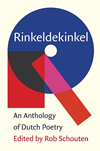 Rinkeldekinkel An Anthology of Dutch Poetry [Paperback]