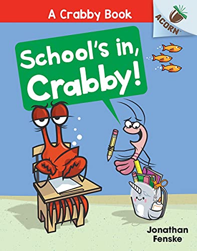 School&39s In, Crabby An Acorn Book (A Crabby Book 5) [Hardcover]