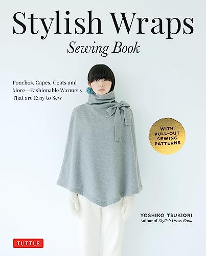 Stylish Wraps Sewing Book Ponchos, Capes, Coats and More - Fashionable Warmers  [Paperback]
