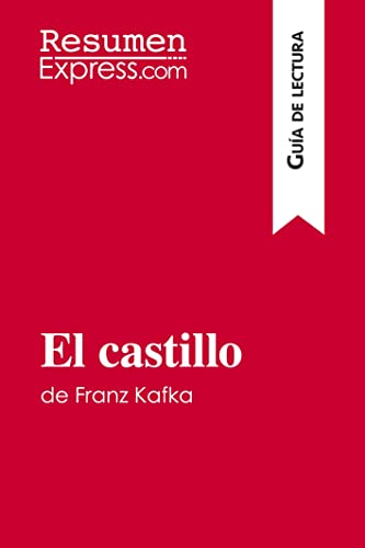 Castillo De Franz Kafka (Guia De Lectura)