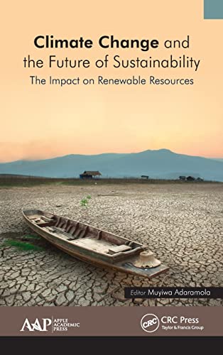 Climate Change and the Future of Sustainability The Impact on Renewable Resourc [Hardcover]