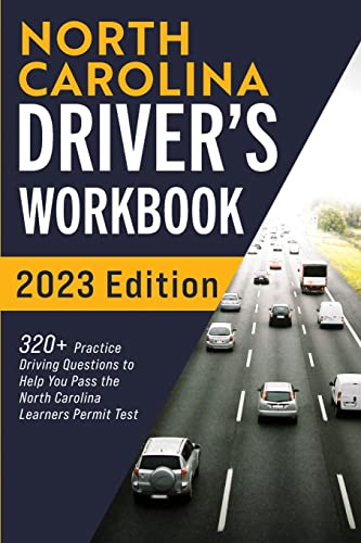 North Carolina Driver's Workbook  320+ Practice Driving Questions to Help You P [Paperback]