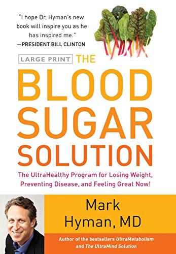 The Blood Sugar Solution The UltraHealthy Program for Losing Weight, Preventing [Hardcover]