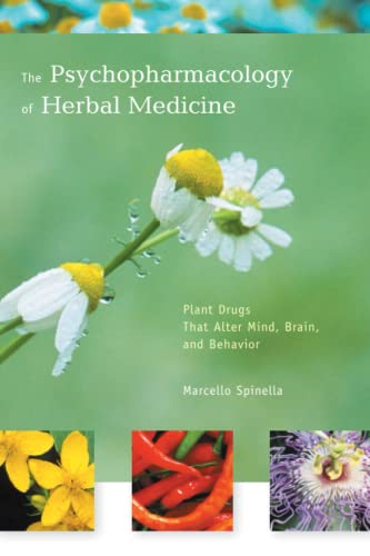 The Psychopharmacology of Herbal Medicine Plant Drugs That Alter Mind, Brain, a [Paperback]