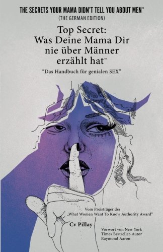 Top Secret Was Deine Mama Dir Nie ber Mnner Erzhlt Hat Das Handbuch Fr Gen [Paperback]