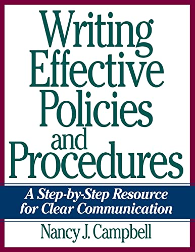 Writing Effective Policies and Procedures A Step-by-Step Resource for Clear Com [Paperback]