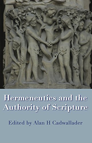 Hermeneutics and the Authority of Scripture [Paperback]