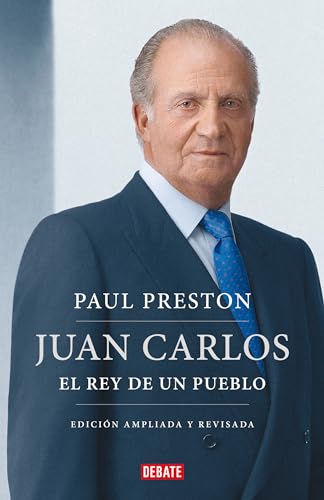 Juan Carlos I (edicin actualizada). El rey de un pueblo / Juan Carlos I (update [Paperback]