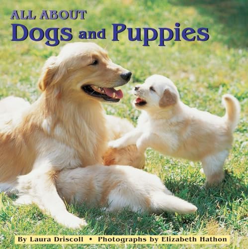 All about Dogs and Puppies [Paperback]