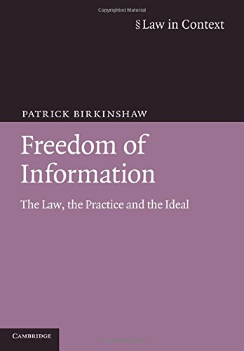 Freedom of Information The Law, the Practice and the Ideal [Paperback]