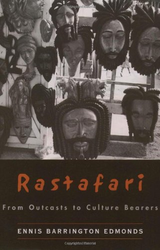 Rastafari From Outcasts to Culture Bearers [Hardcover]