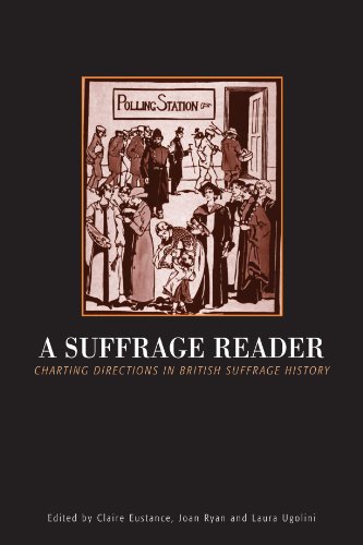 Suffrage Reader Charting Directions in British Suffrage History [Paperback]