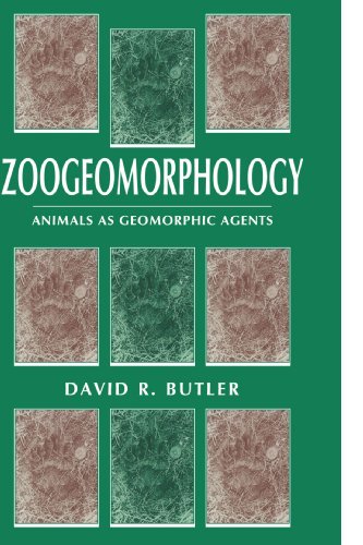 Zoogeomorphology Animals as Geomorphic Agents [Paperback]