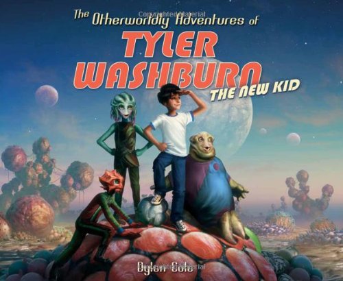 The Otherworldly Adventures of Tyler Washburn The New Kid [Hardcover]