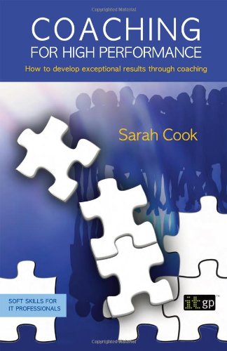 Coaching For High Performance (soft Skills For It Professionals) [Paperback]