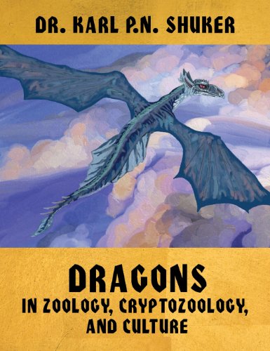 Dragons In Zoology, Cryptozoology, And Culture [Hardcover]