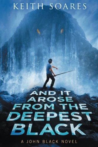 And It Arose From The Deepest Black (john Black) (volume 2) [Paperback]