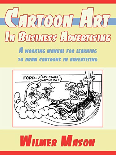 Cartoon Art in Business Advertising A Wo [Paperback]