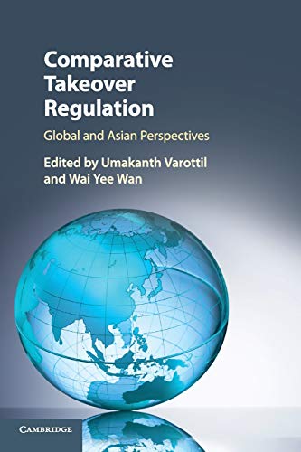 Comparative Takeover Regulation Global and Asian Perspectives [Paperback]