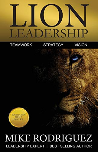 Lion Leadership Teamwork, Strategy, Vision [Paperback]